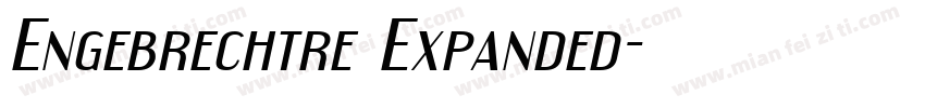 Engebrechtre Expanded字体转换